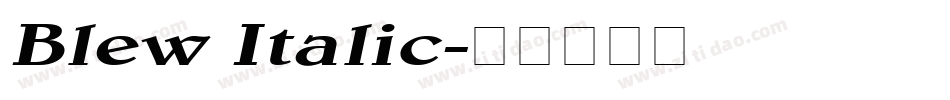 Blew Italic字体转换